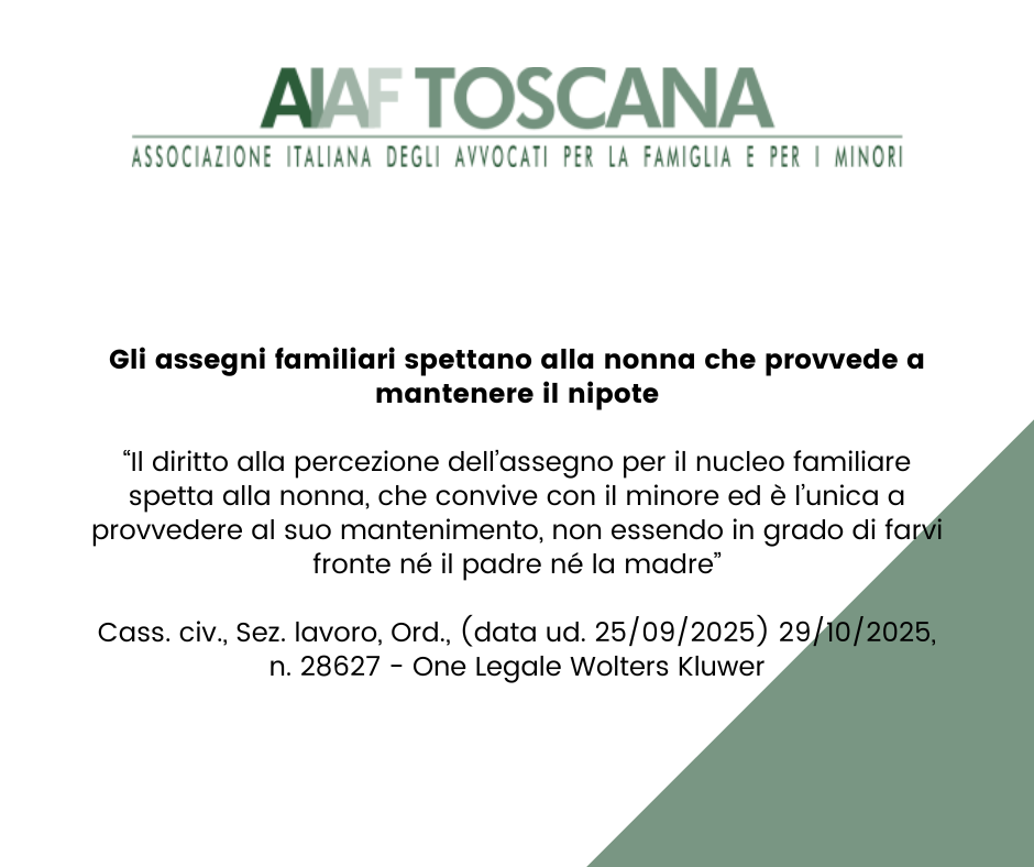 Rassegna giurisprudenziale: Gli assegni familiari spettano alla nonna che provvede a mantenere il nipote. 